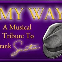 MY WAY: A Musical Tribute To Frank Sinatra Opens 1/22 At Legacy Theater Video